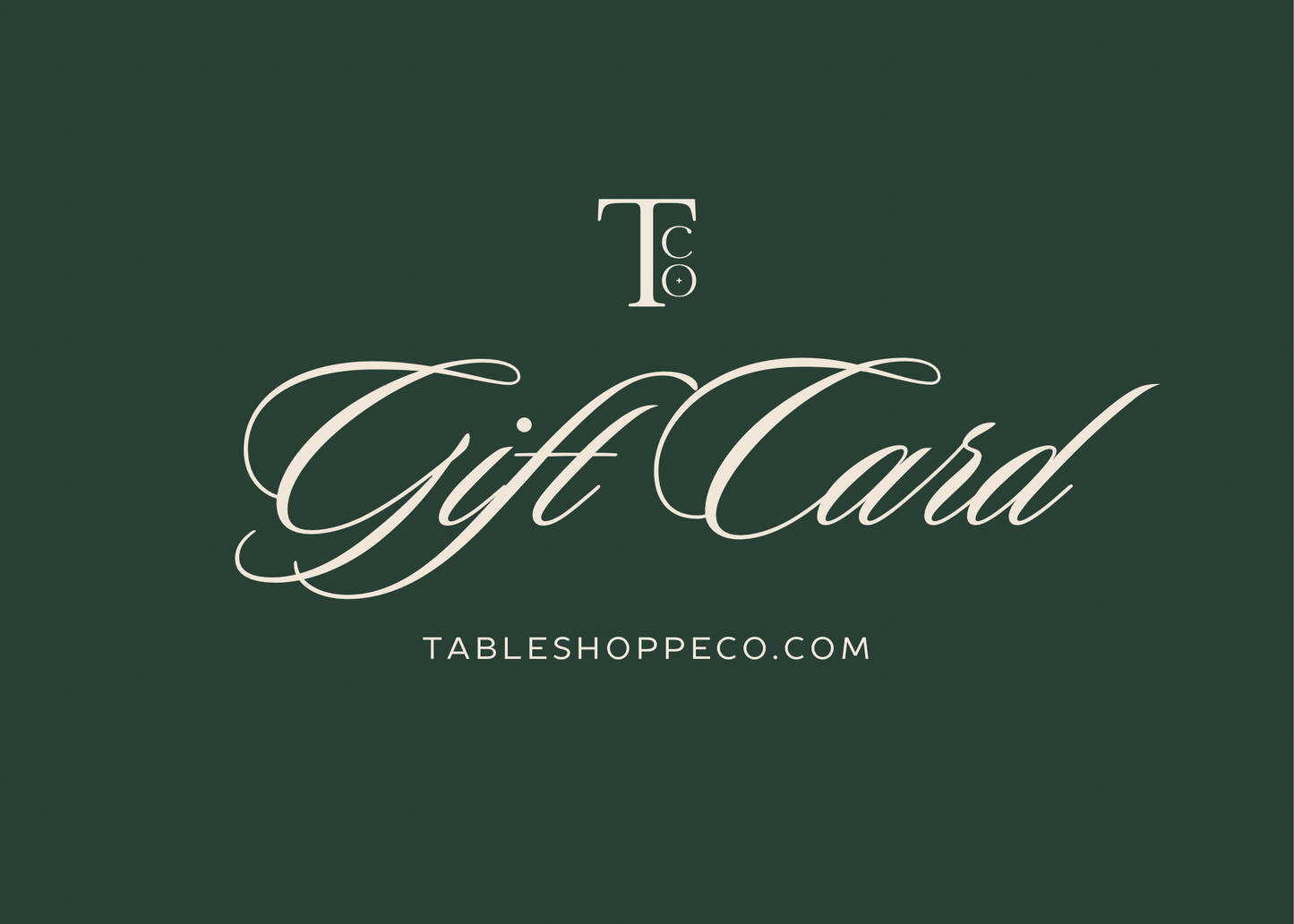 Tableshoppe Co. Gift Card